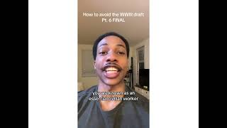 How to avoid the WWIII draft Pt. 6 FINAL