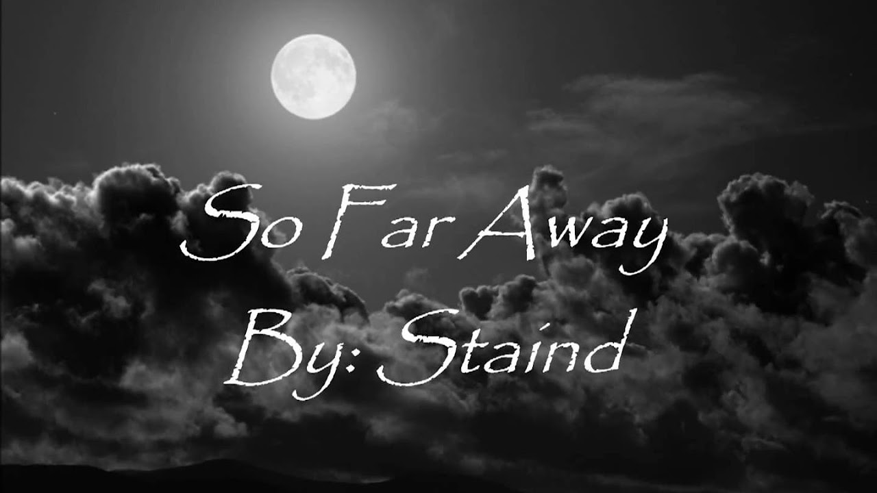 Staind  So far away lyrics