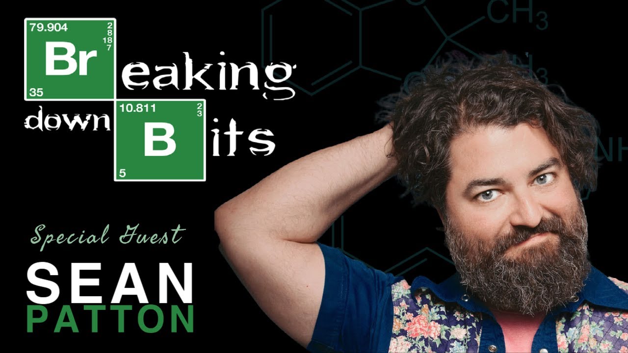 Live Show Recording - Breaking Down Bits with Guest Comedian Sean Patton