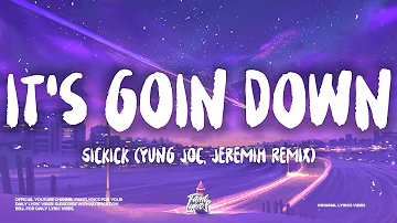 Sickick - It's Goin Down (Lyrics) (Yung Joc x Jeremih Remix)