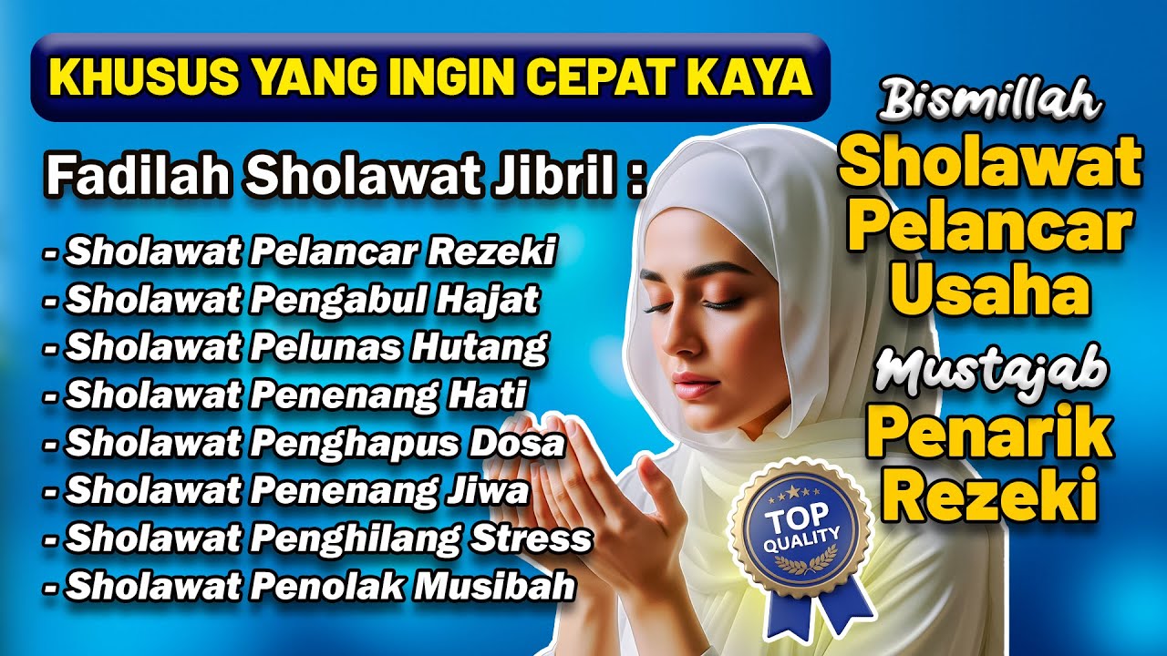 BUKTIKAN SENDIRI !!! SHOLAWAT NABI PENARIK REZEKI PALING DAHSYAT, SHOLAWAT JIBRIL, SHOLAWAT NABI