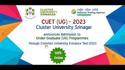 Cluster University Srinagar Announces Admission To UNDER GRADUATE Programmes Through CUET Test 2023.