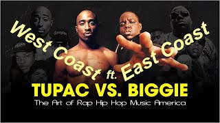 The Notorious B.I.G. and Tupac Shakur The Art Of Rap Hip Hop Music America - Hip Hop MIX