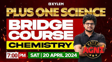 Plus One Science Bridge Course - Chemistry | Xylem SSLC