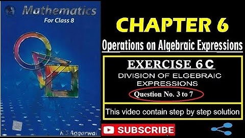 Operations on Algebraic Expressions |Class 8 |EX 6 C (Ques No. 3 to 7)| R S Aggarwal |ASHMI ACADEMY|