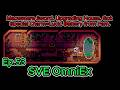 SVE OmniEx Ep53 Y1 Winter- 21-22: Meowmere Sword. Upgrading House. Special Charm=Luck. Battery Pam