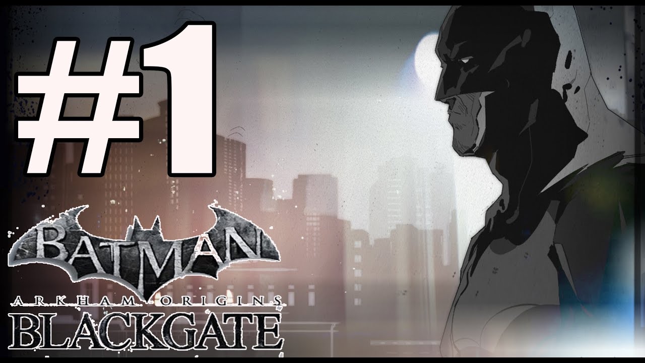 Batman Arkham Origins Blackgate Deluxe Edition Walkthrough Part 1 No  Commentary PC HD - YouTube