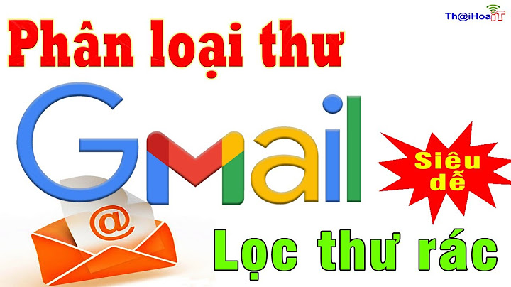 Làm sao để phân chia các thư trong gmail