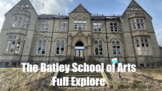 EXPLORING an ABANDONED SCHOOL | BATLEY SCHOOL of ARTS