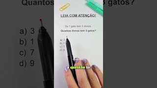 🐱 LEIA COM ATENÇÃO! Se 1 gato tem 3 donos... Quantos donos têm 3 gatos? 🤔 #raciocíniológico #shorts