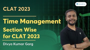 Section Wise - Time Management | CLAT 2023 | Divya Kumar Garg