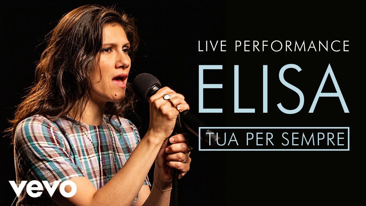 ⁣Elisa - Tua Per Sempre - Live Performance | Vevo