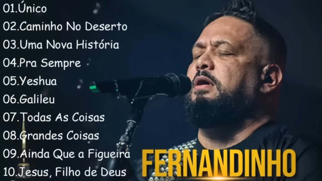 🎵 FERNANDINHO | Único, Caminho No Deserto... | Top 10 Hinos Gospel Mais Ouvidos