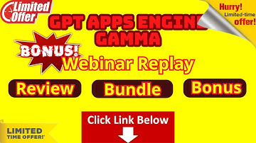 GPT Apps Engine Gamma Webinar Replay - Bundle Deal - Bonus - GPT Apps Engine Gamma Review
