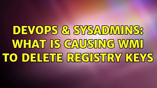 Famous DevOps & SysAdmins: What is causing WMI to delete registry keys Net Worth