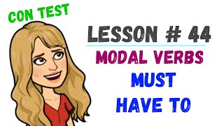 LESSON #44  MUST vs HAVE TO **MODALS** in English ➼VERBOS MODALES explicación en español y TEST