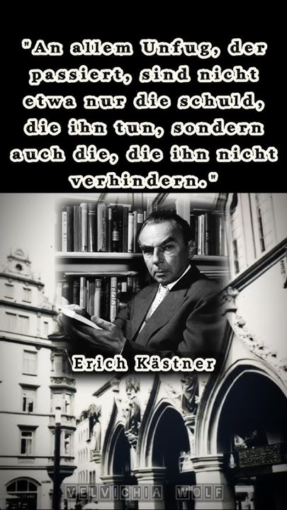 Zitate und sprüche Erich Kästner sprüche zitate shorts YouTube