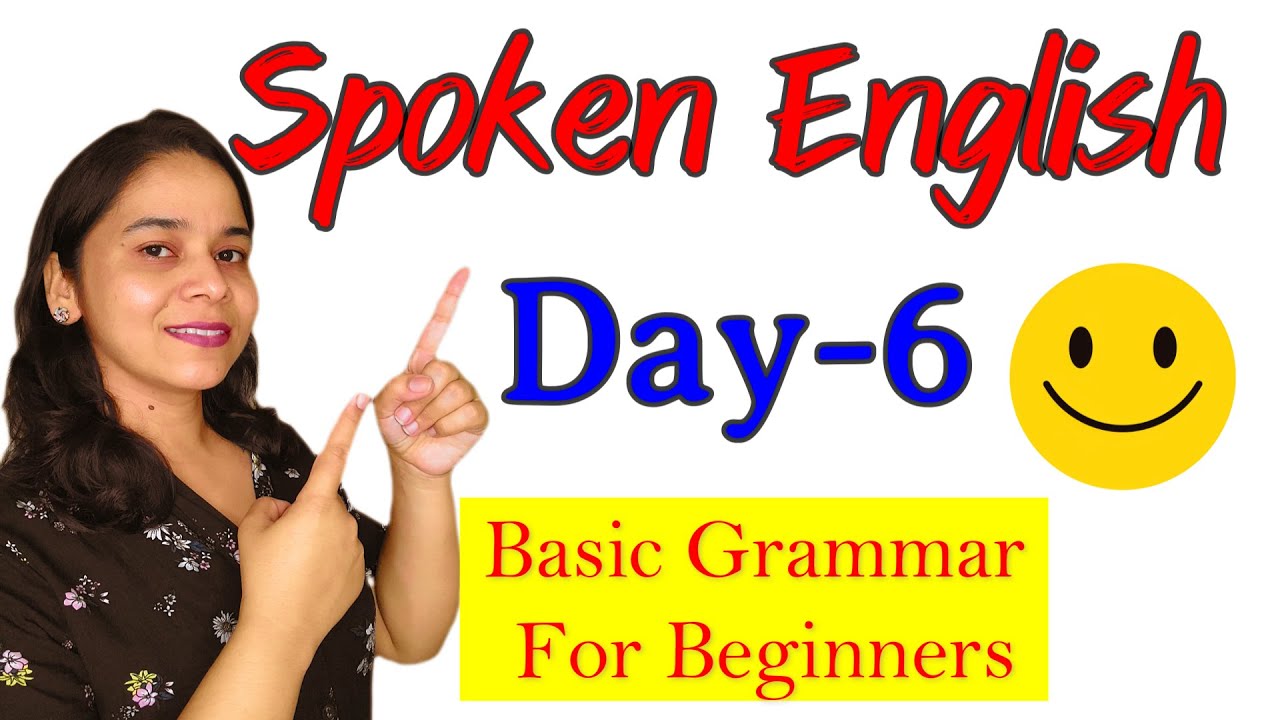 Spoken English Day6 | Basic English Grammar Rules for Beginners | Tenses