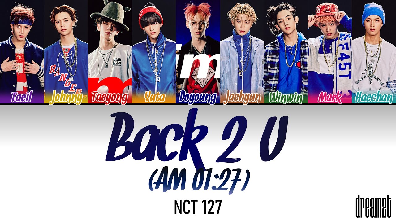NCT 127 (엔시티 127) – 'Back 2 U (AM 