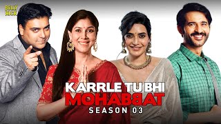 Karrle Tu Bhi Mohabbat Season 3 | Hindi Full Movie | Ram Kapoor, Sakshi Tanwar | Hindi Movie 2024