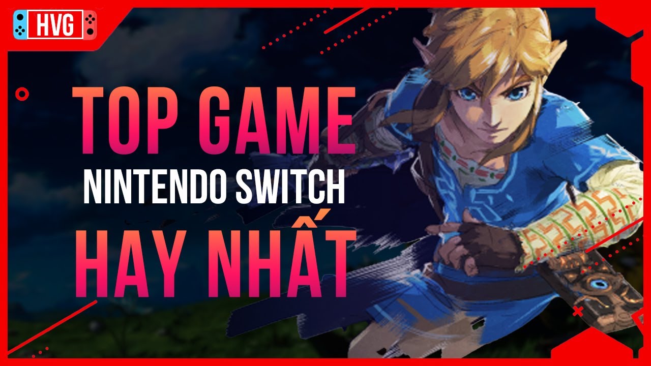 switch games  Update  Top 10 Game Hay Nhất Trên Nintendo Switch | Top 10 Best Nintendo Switch Games | Học Viện Gaming