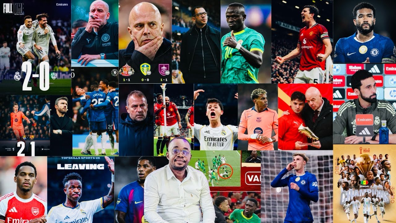 🔥KING EBEN FOREIGN NEWS CHELSEA &MADRID SECURED 2-0 WINS🔥 BARCELONA LOSE 2-1..MAN UTD..SENEGAL🏆MANE