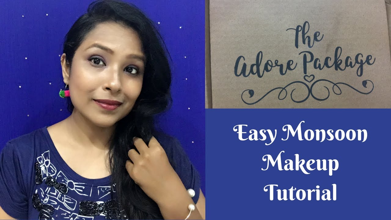 Monsoon Easy Makeup Tutorial & The Adore Package Unboxing