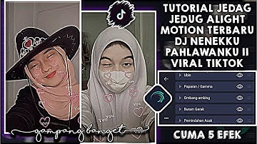 TUTORIAL JEDAG JEDUG ALIGHT MOTION TERBARU DJ NENEKKU PAHLAWANKU || VIRAL TIKTOK