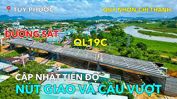 CAO TỐC TẠI TUY PHƯỚC | GÁC DẦM CẦU VƯỢT QL19C VÀ ĐƯỜNG SẮT BẮC NAM