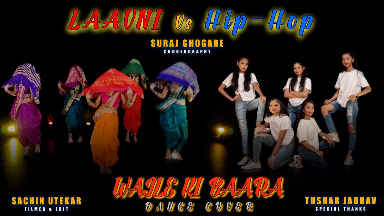 Wajle Ki Bara Dance Cover | Lavni vs Hip Hop | new Version | Amruta Khanvilkar | Ajay Atul | 2022