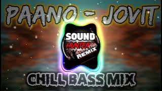 Sound Hunter Remix - (PAANO) Jovit Baldivino Chill Bass Mix