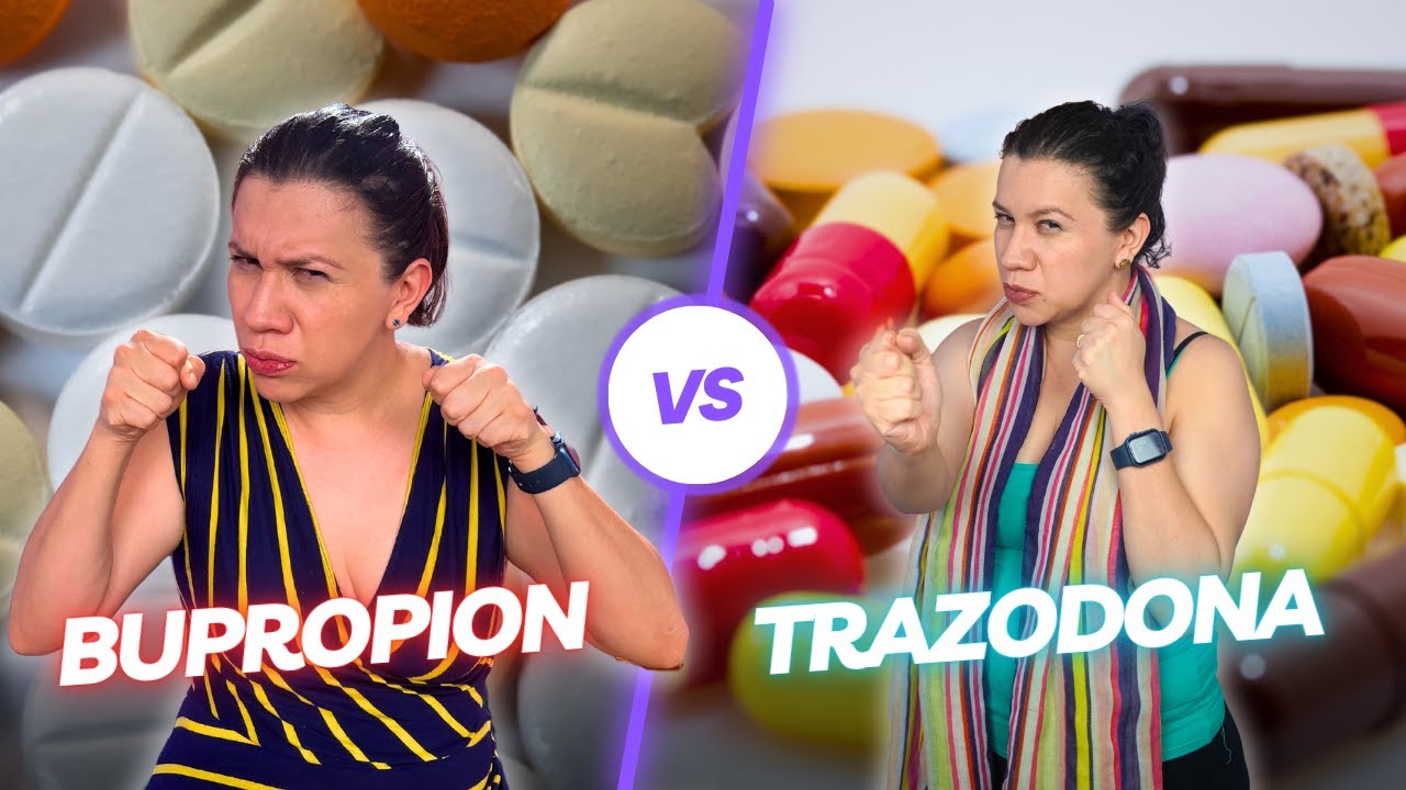 BUPROPION VS TRAZODONA / FANNY PSIQUIATRA ACLARA EL MEDICAMENTO
