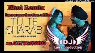 Tu Te Sharab Dhol Remix Jordan Sandhu New Punjabi Song 2023