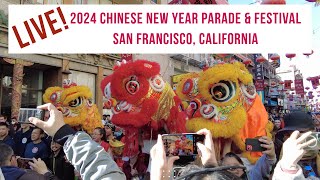 2024 CHINESE NEW YEAR PARADE in San Francisco, California, USA
