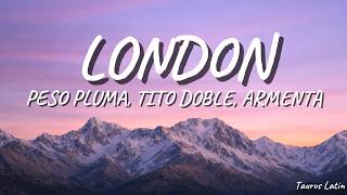 Peso Pluma, Tito Double P & Armenta – LONDON (Lyrics)