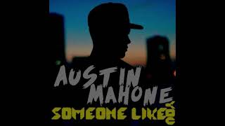 Austin Mahone - Someone Like You (Audio)