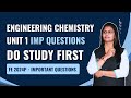 Engineering Chemistry Unit 1 IMP Questions - Do Study First | FE 2024P | Important Questions |