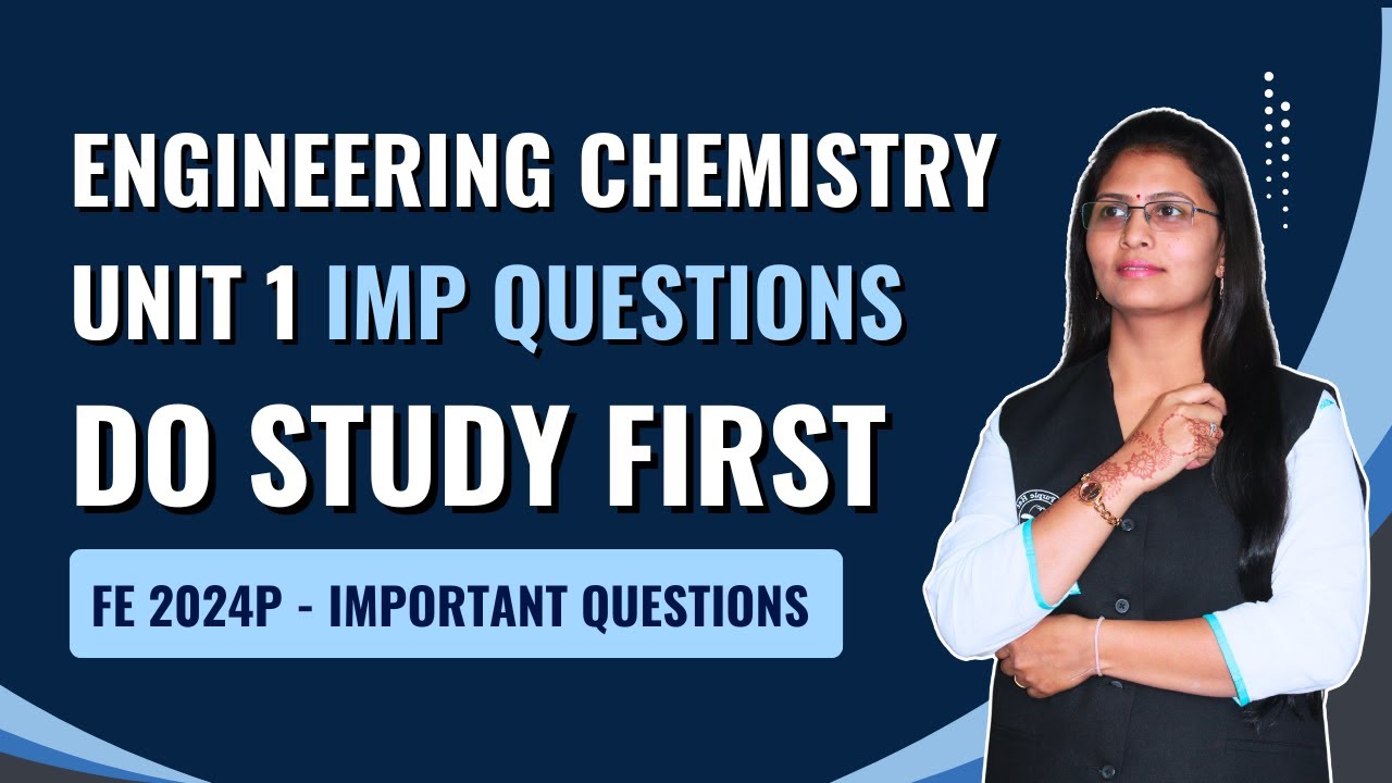 Engineering Chemistry Unit 1 IMP Questions - Do Study First | FE 2024P | Important Questions |