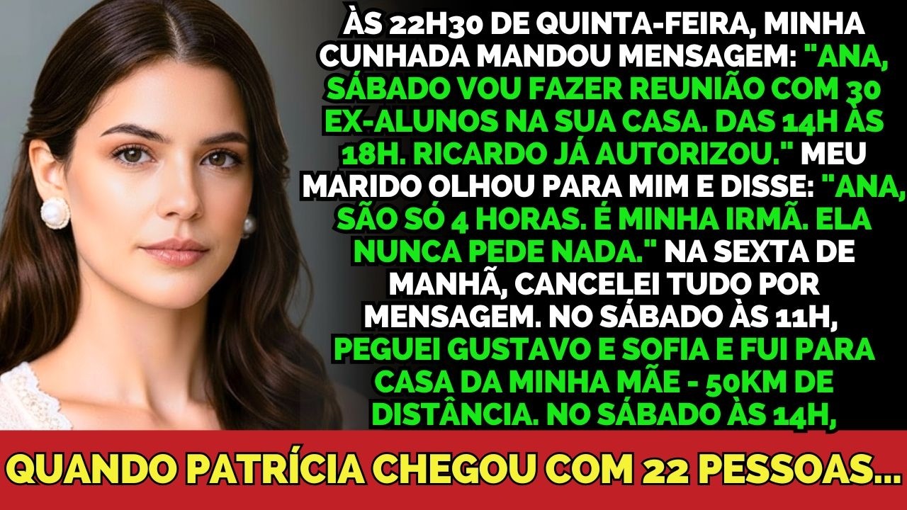 Minha Cunhada Invadiu Minha Casa Com 30 Ex-Alunos No Sábado — Eu Peguei Meus Filhos E Saí