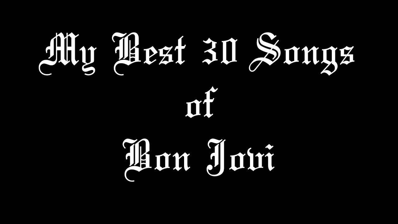 Top 30 Bon Jovi Songs