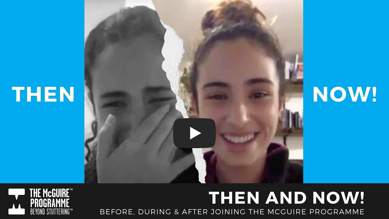 Then & Now, Samia, Going Beyond Stuttering/Stammering with The McGuire Programme
