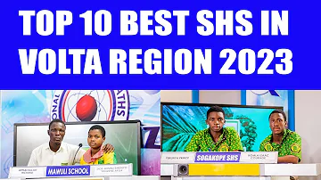 TOP 10 BEST SHS IN VOLTA REGION OF GHANA 2023 BASE ON NSMQ 2022