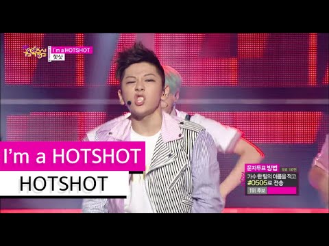 HOT] HOTSHOT - I'm A Hotshot, 핫샷 - 아임 어 핫샷, Show Music core