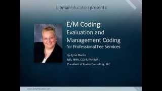 Evaluation and Management (E/M) Coding for Professional Fee Services (Compliance Professionals)