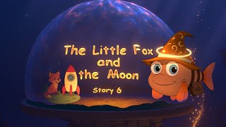 Finn’s Tale #6: The Little Fox and the Moon 🦊🌙 Bedtime Story for Kids