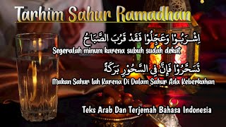 Sahur.. sahuuurr..!. Bacaan Tarhim Sahur Ramadhan (Teks dan Terjemah)