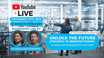 🔓 Unlock the Future (Present) in Manufacturing. AI and Autonomous Factory