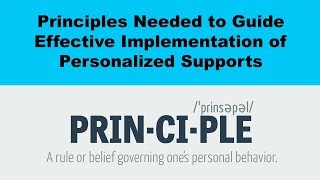 Principles to guide implementation of personalized supports