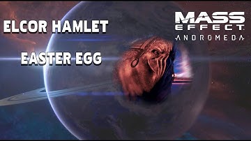 Mass Effect: Andromeda - Elcor Hamlet Easter Egg