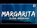 Elodie, Marracash - Margarita ( Testo/Lyrics )